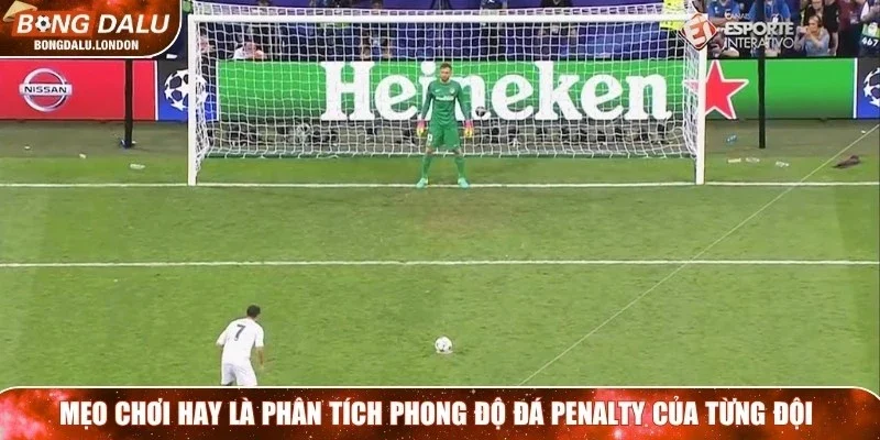 Mẹo chơi hay nên áp dụng là phân tích phong độ đá penalty của từng đội